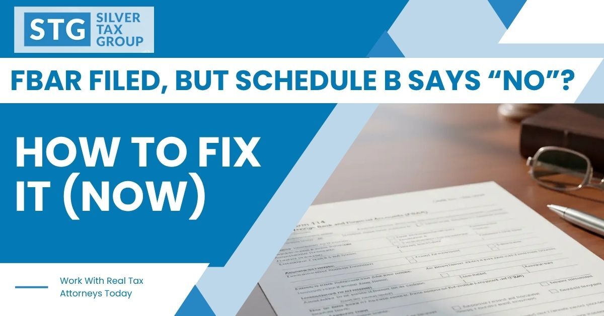 Tax advice image with text about fixing FBAR and Schedule B discrepancies, featuring a tax form and glasses.