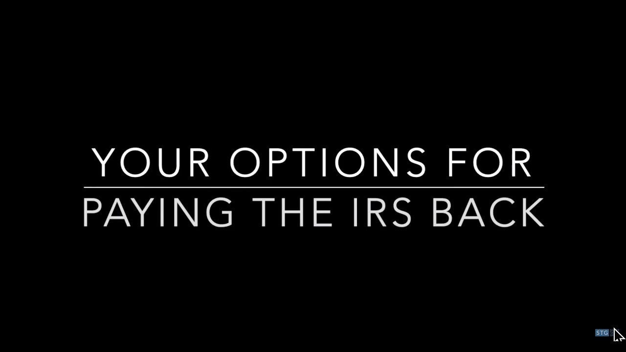 Options for Paying Taxes Owed to The IRS | Silver Tax Group