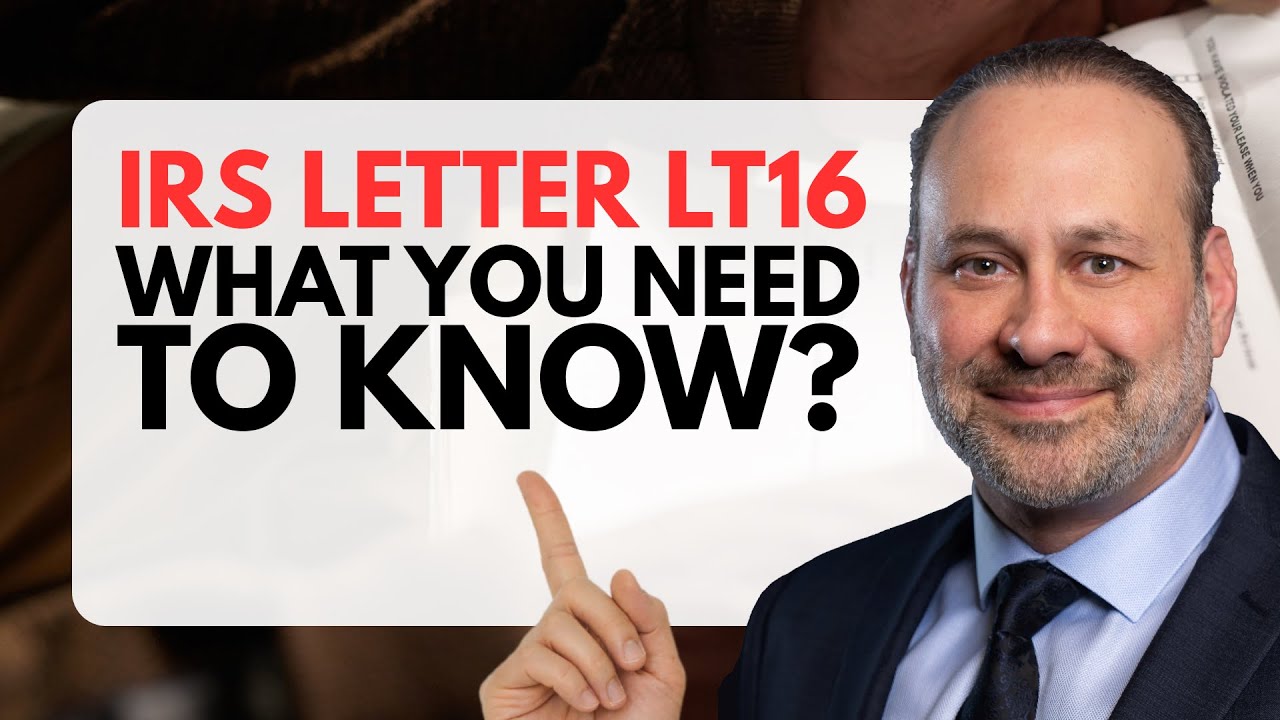 IRS Letter LT16 Explained: What It Means and What To Do Next | Silver Tax Group